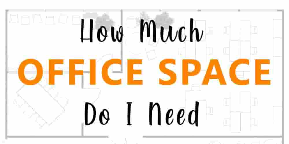 How Much Office Space Do I Need? 